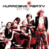 Hurricane Party - Get This (E.P.)